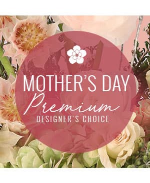 A premium Cameron's Flower Shop Mother's Day arrangement